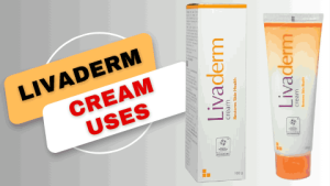 Livaderm Cream Uses in Hindi